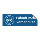 Påbudt med Vernebriller