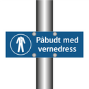 Påbudt med Vernedress
