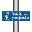 Påbudt med Vernehansker