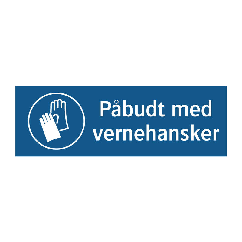 Påbudt med Vernehansker & Påbudt med Vernehansker & Påbudt med Vernehansker