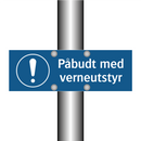 Påbudt med verneutstyr