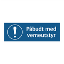 Påbudt med verneutstyr
