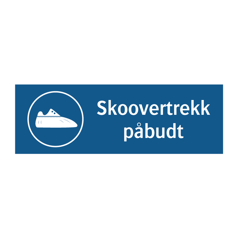 Skoovertrekk påbudt & Skoovertrekk påbudt & Skoovertrekk påbudt & Skoovertrekk påbudt