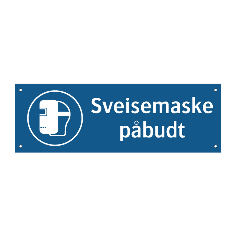 Sveisemaske påbudt & Sveisemaske påbudt & Sveisemaske påbudt & Sveisemaske påbudt