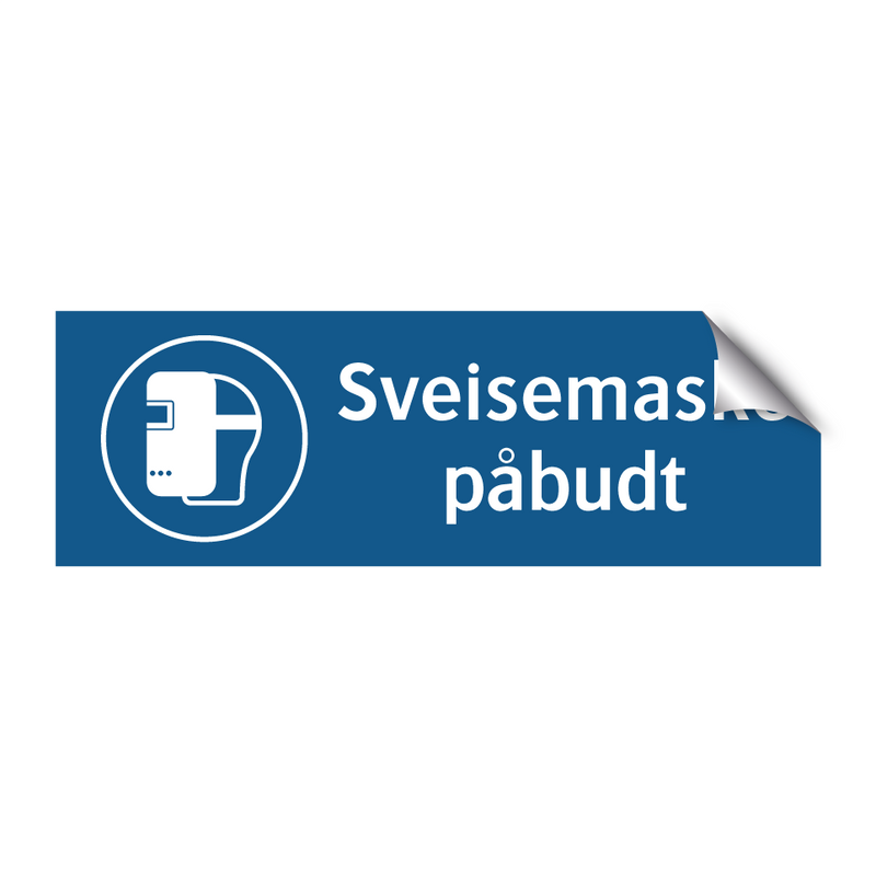 Sveisemaske påbudt & Sveisemaske påbudt & Sveisemaske påbudt & Sveisemaske påbudt