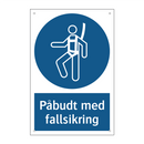 Påbudt med Fallsikring