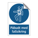 Påbudt med Fallsikring
