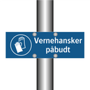 Vernehansker påbudt