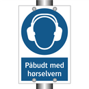 Påbudt med Hørselvern