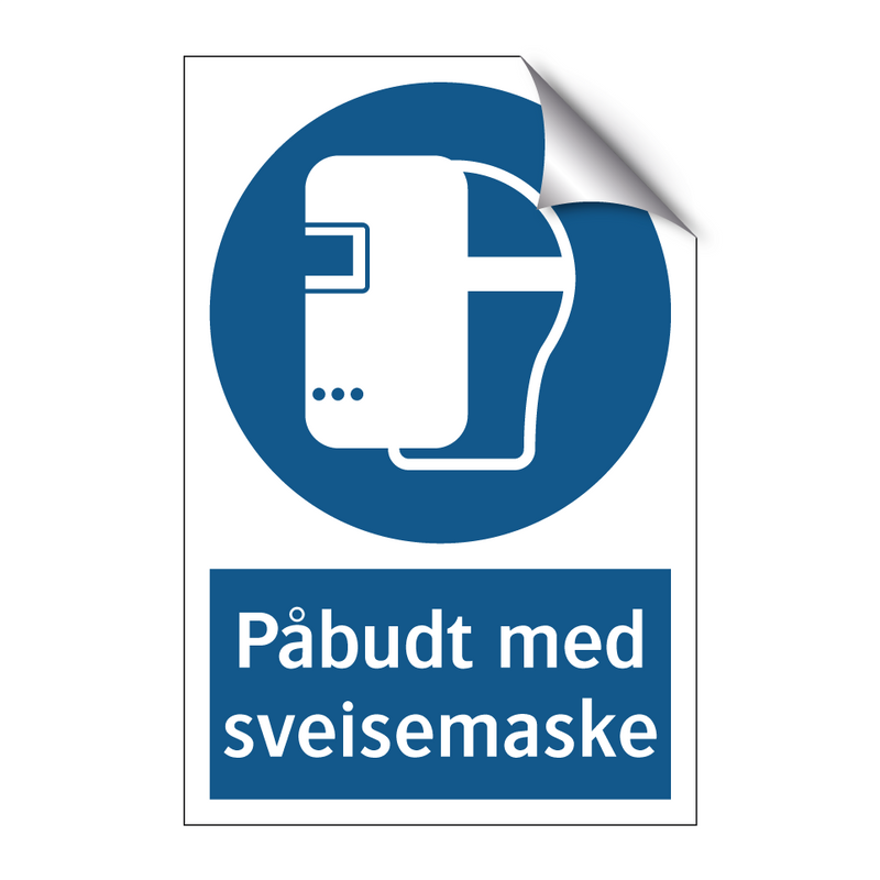 Påbudt med Sveisemaske