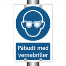 Påbudt med Vernebriller