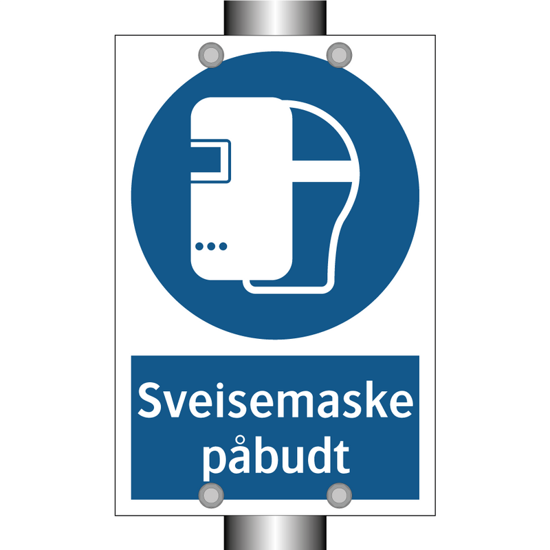 Sveisemaske påbudt & Sveisemaske påbudt & Sveisemaske påbudt & Sveisemaske påbudt