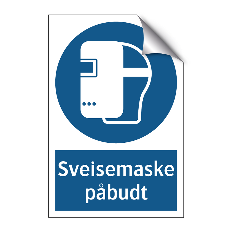 Sveisemaske påbudt & Sveisemaske påbudt & Sveisemaske påbudt & Sveisemaske påbudt