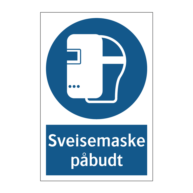 Sveisemaske påbudt & Sveisemaske påbudt & Sveisemaske påbudt & Sveisemaske påbudt