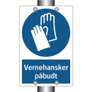 Vernehansker påbudt