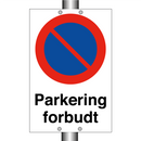 Parkering forbudt & Parkering forbudt & Parkering forbudt & Parkering forbudt & Parkering forbudt