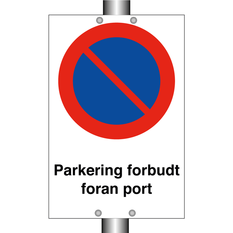 Parkering forbudt foran port & Parkering forbudt foran port & Parkering forbudt foran port