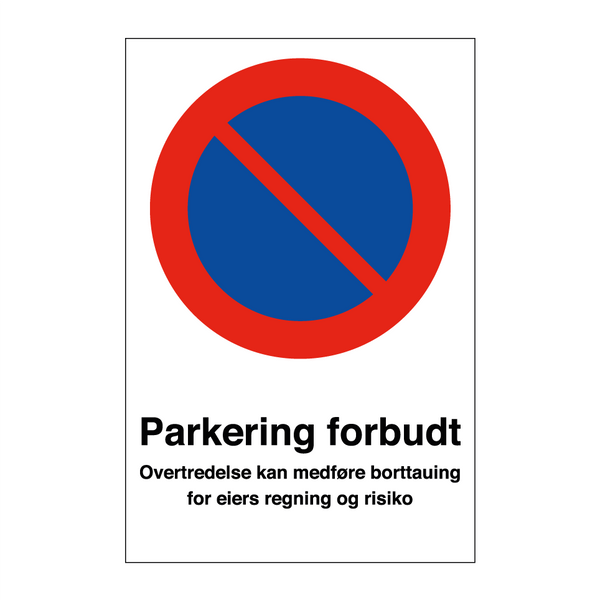 Parkering forbudt overtredelse kan medføre borttauing