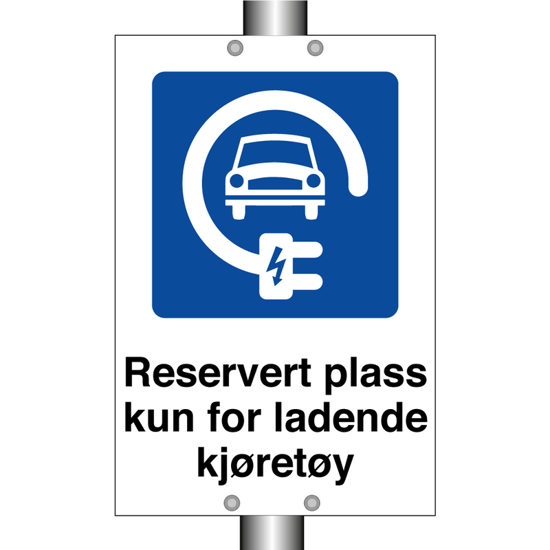 Reservert plass kun for ladende kjøretøy & Reservert plass kun for ladende kjøretøy