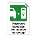 Reservert ladeplass for ladende motorvogn & Reservert ladeplass for ladende motorvogn