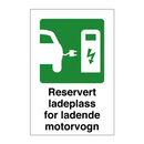 Reservert ladeplass for ladende motorvogn & Reservert ladeplass for ladende motorvogn