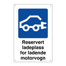 Reservert ladeplass for ladende motorvogn & Reservert ladeplass for ladende motorvogn