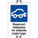 Reservert ladeplass for ladende motorvogn & Reservert ladeplass for ladende motorvogn