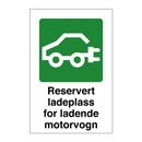 Reservert ladeplass for ladende motorvogn & Reservert ladeplass for ladende motorvogn