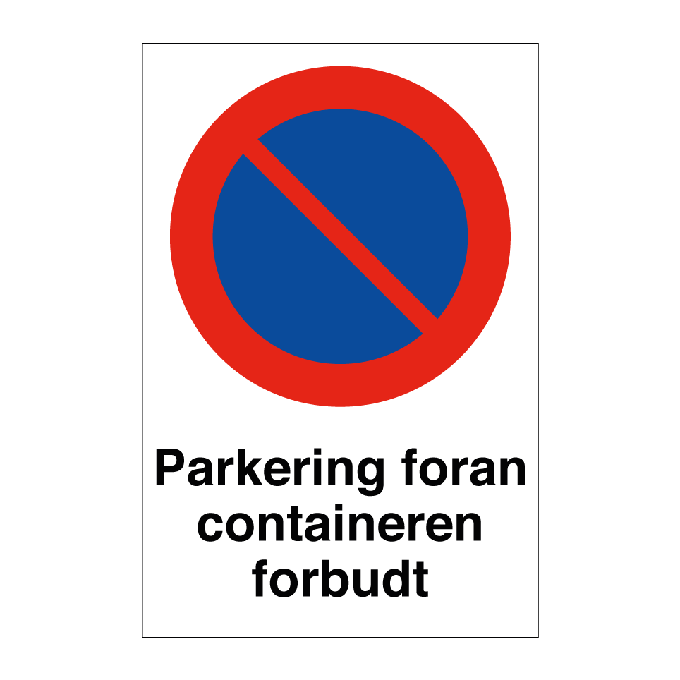 Kjøp Parkering foran containeren forbudt skilt | SignOnline | NO-PA2
