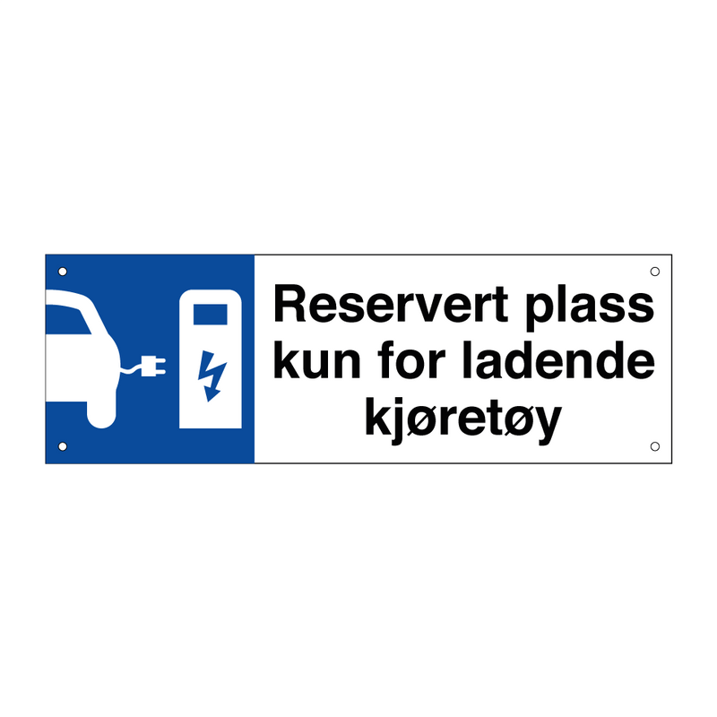 Reservert plass kun for ladende kjøretøy & Reservert plass kun for ladende kjøretøy