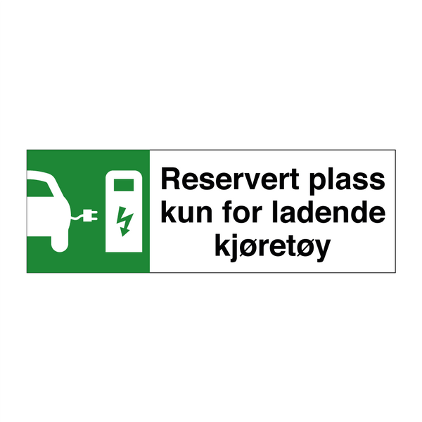 Reservert plass kun for ladende kjøretøy & Reservert plass kun for ladende kjøretøy