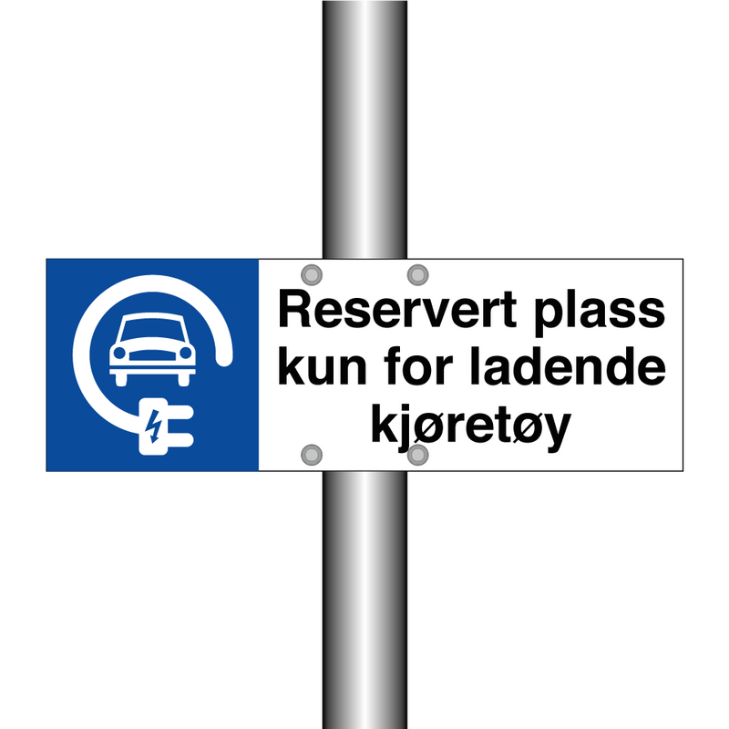 Reservert plass kun for ladende kjøretøy & Reservert plass kun for ladende kjøretøy