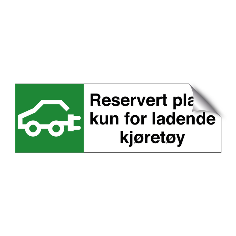 Reservert plass kun for ladende kjøretøy & Reservert plass kun for ladende kjøretøy