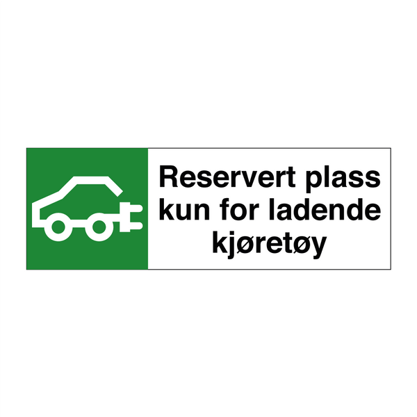 Reservert plass kun for ladende kjøretøy & Reservert plass kun for ladende kjøretøy