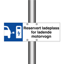 Reservert ladeplass for ladende motorvogn & Reservert ladeplass for ladende motorvogn