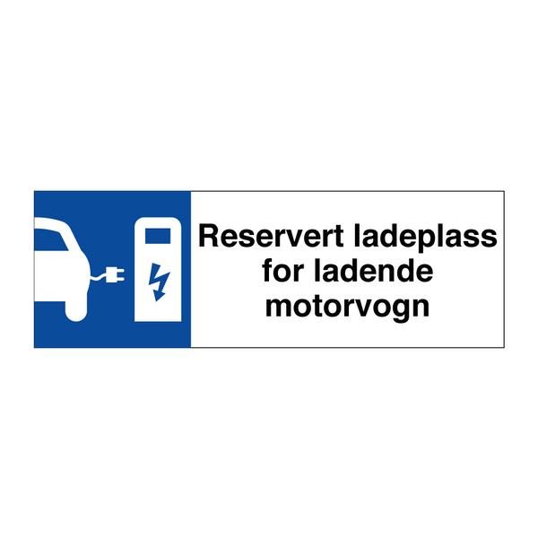 Reservert ladeplass for ladende motorvogn & Reservert ladeplass for ladende motorvogn