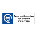 Reservert ladeplass for ladende motorvogn & Reservert ladeplass for ladende motorvogn