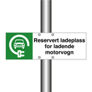Reservert ladeplass for ladende motorvogn & Reservert ladeplass for ladende motorvogn