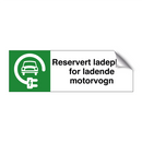 Reservert ladeplass for ladende motorvogn & Reservert ladeplass for ladende motorvogn