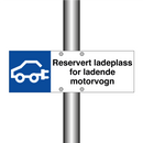 Reservert ladeplass for ladende motorvogn & Reservert ladeplass for ladende motorvogn