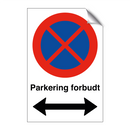 Parkering forbudt Høyre og venstre pil & Parkering forbudt Høyre og venstre pil