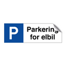 Parkering for elbil & Parkering for elbil & Parkering for elbil & Parkering for elbil