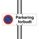 Parkering forbudt & Parkering forbudt & Parkering forbudt & Parkering forbudt & Parkering forbudt