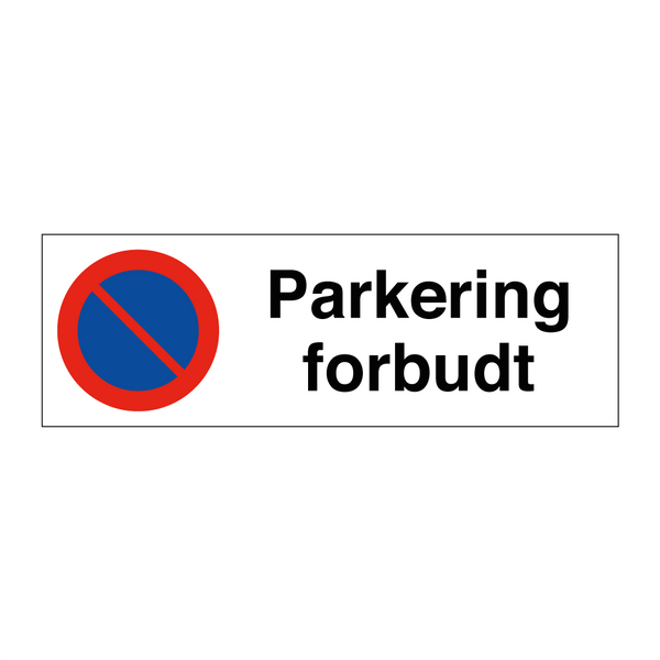 Parkering forbudt & Parkering forbudt & Parkering forbudt & Parkering forbudt & Parkering forbudt