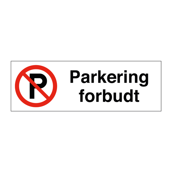 Parkering forbudt & Parkering forbudt & Parkering forbudt & Parkering forbudt & Parkering forbudt