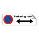 Parkering forbudt Høyre og venstre pil & Parkering forbudt Høyre og venstre pil