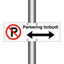 Parkering forbudt Høyre og venstre pil & Parkering forbudt Høyre og venstre pil