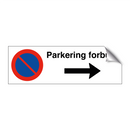 Parkering forbudt Høyre pil & Parkering forbudt Høyre pil & Parkering forbudt Høyre pil