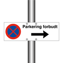 Parkering forbudt Høyre pil & Parkering forbudt Høyre pil & Parkering forbudt Høyre pil
