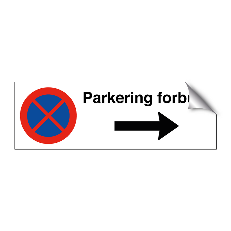 Parkering forbudt Høyre pil & Parkering forbudt Høyre pil & Parkering forbudt Høyre pil